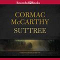 Cover Art for B00NX5IED4, Suttree by Cormac McCarthy