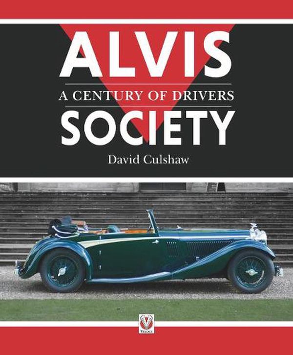 Cover Art for 9781787114739, Alvis Society - A Century of Drivers by David Culshaw