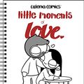 Cover Art for 9781524873394, Catana Comics: Little Moments of Love 16-Month 2022-2023 Monthly/Weekly Planner by Catana Chetwynd