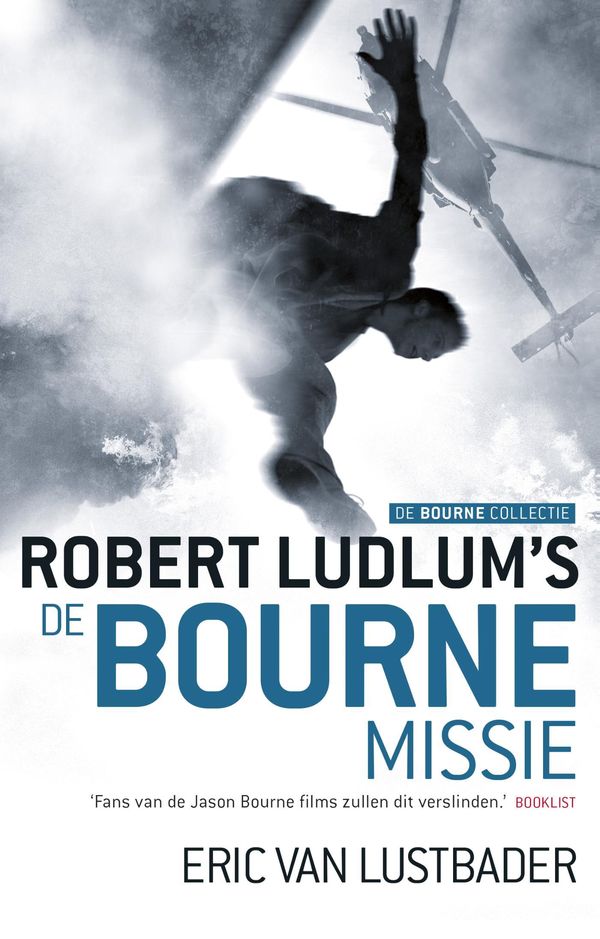 Cover Art for 9789024532957, De Bourne Missie by Eric Van Lustbader, Robert Ludlum