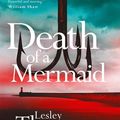 Cover Art for 9781788549714, Death of a Mermaid by Lesley Thomson