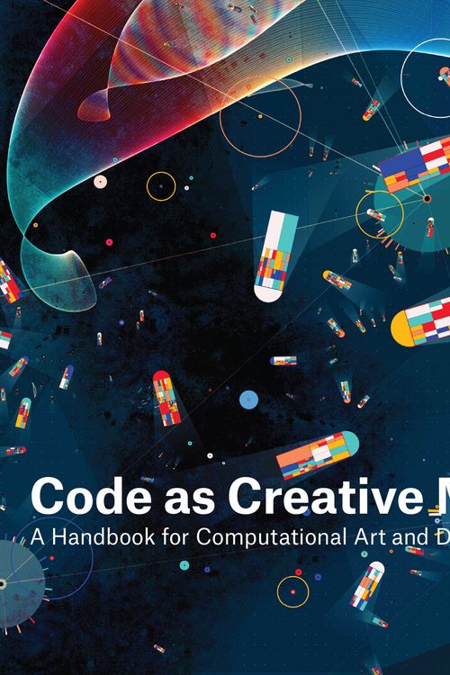 Cover Art for 9780262542043, Code as Creative Medium: A Handbook for Computational Art and Design by Golan Levin, Tega Brain