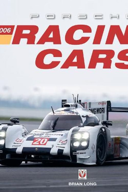 Cover Art for 9781787117945, Porsche Racing Cars: 2006 to 2022 by Brian Long