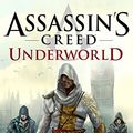 Cover Art for B00ZBDMJ0K, Underworld: Assassin's Creed Book 8 by Oliver Bowden