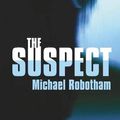 Cover Art for 9780316725521, The Suspect by Michael Robotham