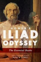 Cover Art for 9780199394074, Homer's Iliad and Odyssey: The Essential Books by Barry B. Powell