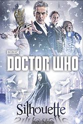 Cover Art for 9783864257995, Doctor Who: Silhouette by Justin Richards