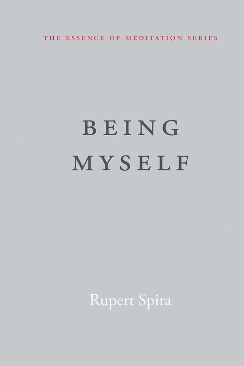 Cover Art for 9781684031627, Being Myself (Essence of Meditation) by Rupert Spira