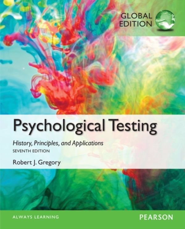 Cover Art for 9781292058801, Psychological Testing: History, Principles, and Applications, Global Edition by Robert Gregory