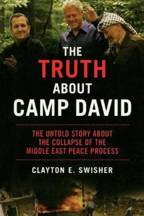 Cover Art for 9781560256236, The Truth About Camp David by Clayton E. Swisher