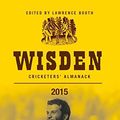 Cover Art for 9781472913586, Wisden Cricketers' Almanack 2015 by Lawrence Booth