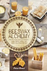 Cover Art for 9781592539796, Beeswax Alchemy by Petra Ahnert