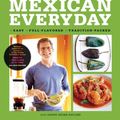 Cover Art for B00DM00URS, Mexican Everyday by Rick Bayless
