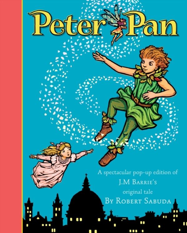 Cover Art for 9781847383747, Peter Pan by Robert Sabuda