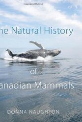 Cover Art for 9781442644830, The Natural History of Canadian Mammals by Donna Naughton