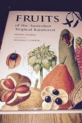 Cover Art for 9780958174213, Fruits of the Australian Tropical Rainforest by Wendy and Cooper Cooper, Wendy and Cooper Cooper, Wendy and Cooper Cooper