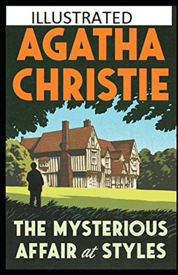 Cover Art for 9781706792833, The Mysterious Affair at Styles Illustrated by Agatha Christie
