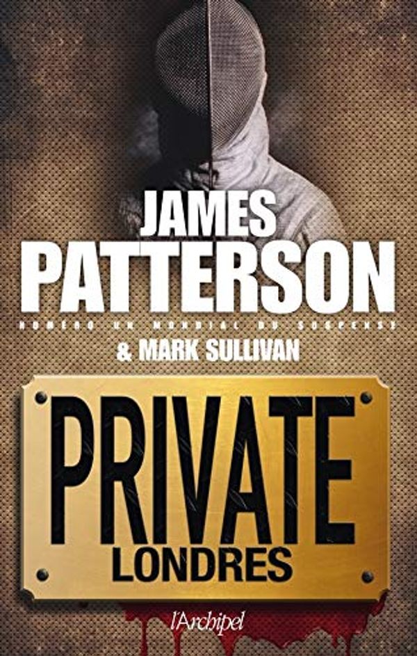 Cover Art for 9782809806540, Private Londres by James Patterson