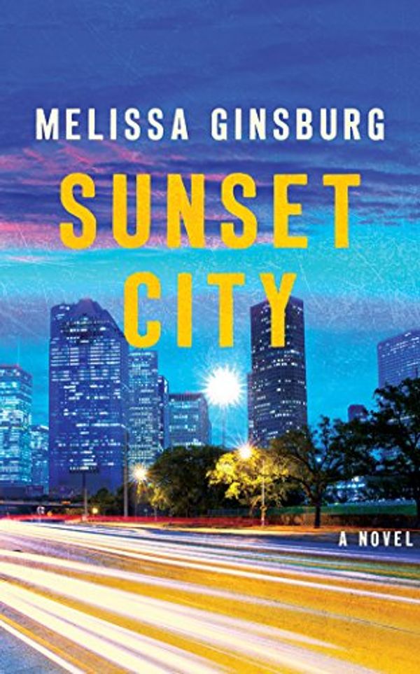 Cover Art for 9781511335836, Sunset City by Melissa Ginsburg