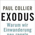 Cover Art for 9783886809400, Exodus: Warum wir Einwanderung neu regeln müssen by Paul Collier