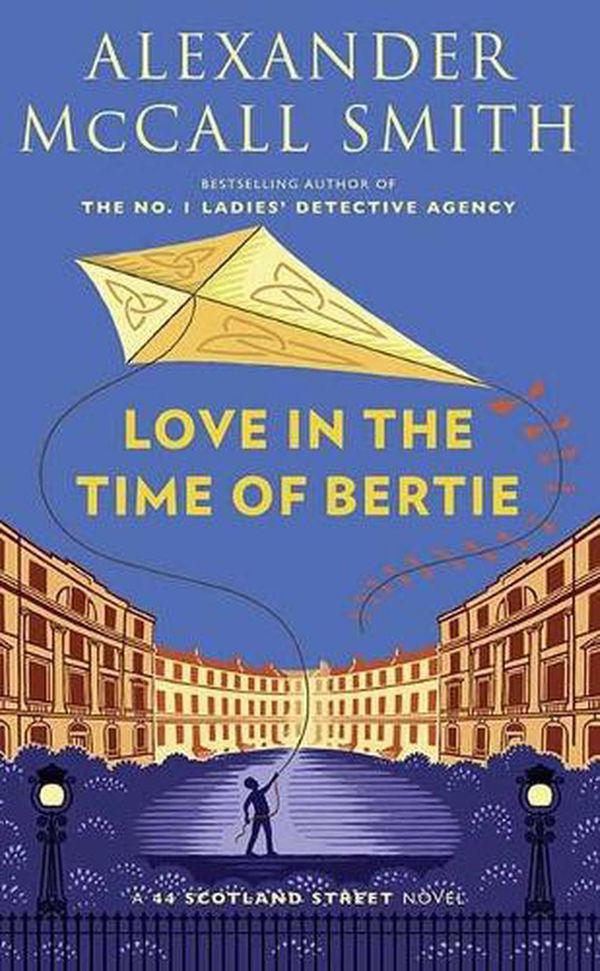 Cover Art for 9781638082989, Love In The Time Of Bertie by Alexander McCall Smith