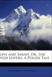 Cover Art for 9781143467004, Levi and Sarah, Or, the Jewish Lovers: A Polish Tale by Julian Ursyn Niemcewicz