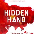 Cover Art for 9780888903068, Hidden Hand,: Exposing How the Chinese Communist Party is Reshaping the World by Clive Hamilton