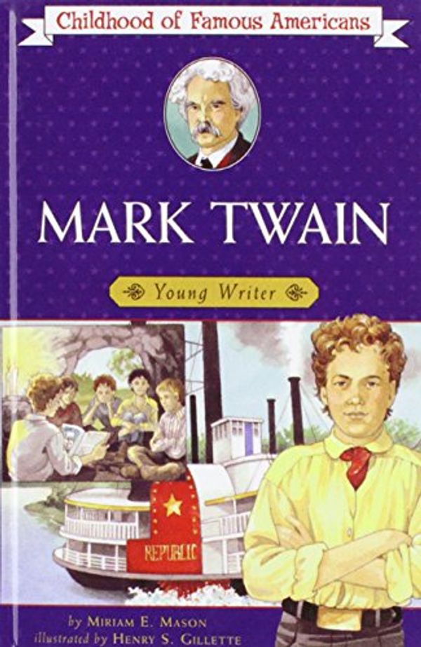 Cover Art for 9781439506370, Mark Twain: Young Writer (The Childhood of Famous Americans Series) by Unknown
