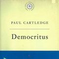 Cover Art for 9781780221571, The Great Philosophers:Democritus by Paul Cartledge