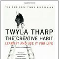 Cover Art for 8601300413129, The Creative Habit: Learn It and Use It for Life by Twyla Tharp