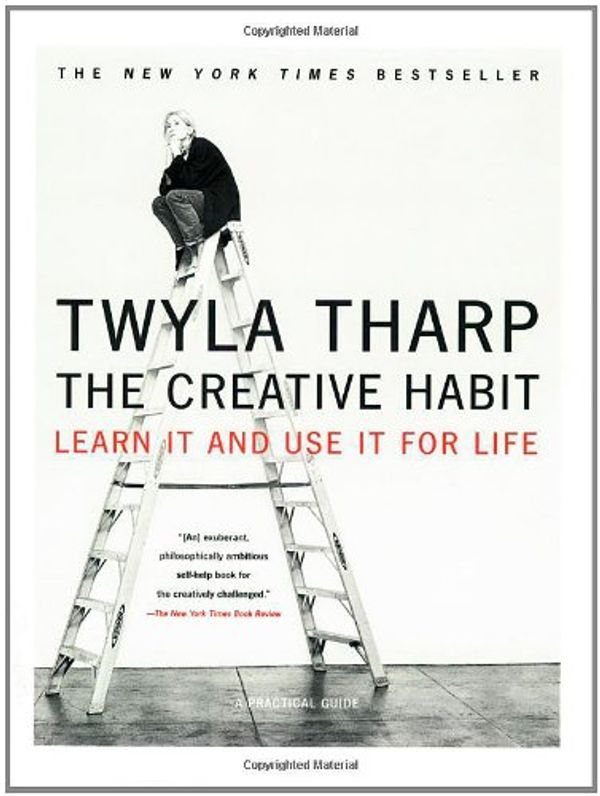 Cover Art for 8601300413129, The Creative Habit: Learn It and Use It for Life by Twyla Tharp