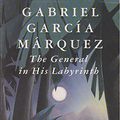 Cover Art for 9780140157437, The General in His Labyrinth by Gabriel Garcia Marquez