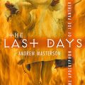 Cover Art for 9780330375610, The Last Days: The Apocryphon of Joe Panther by Andrew Masterson