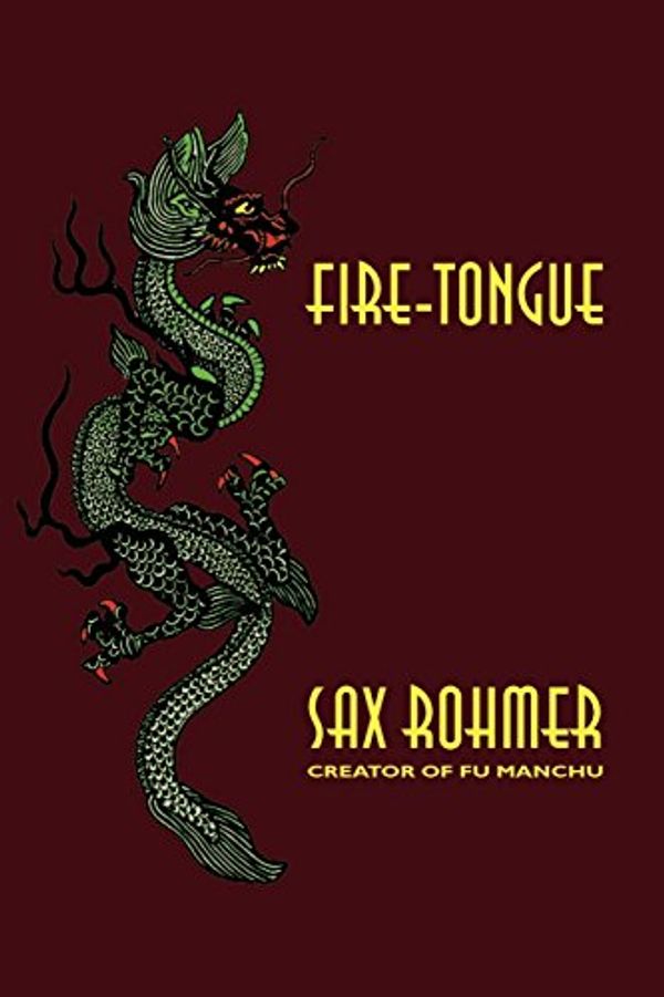 Cover Art for 9781592240289, Fire-Tongue by Sax Rohmer