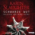 Cover Art for 9783837133257, Schwarze Wut by Karin Slaughter