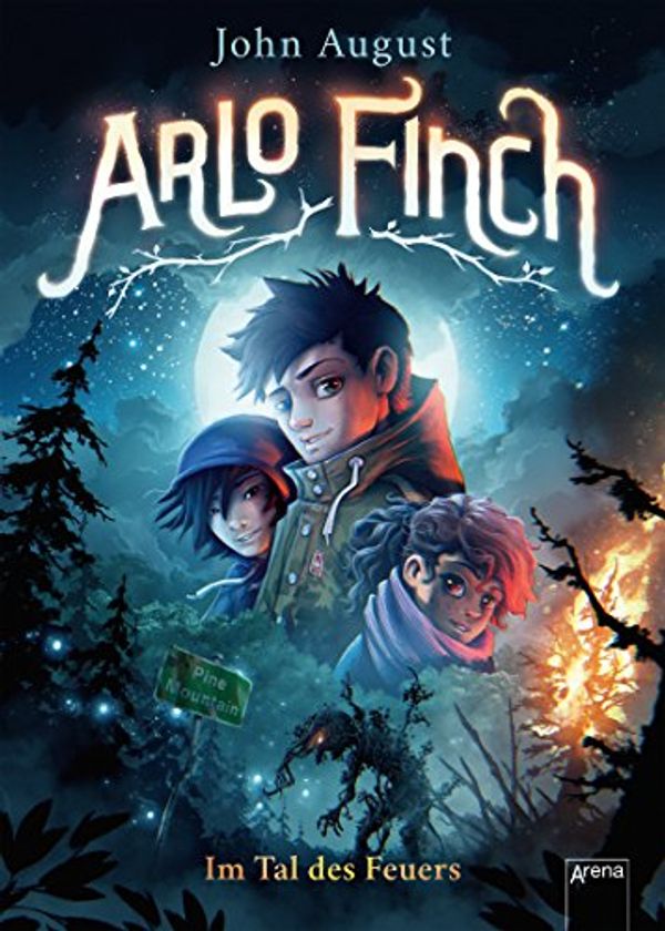 Cover Art for 9783401604152, Arlo Finch (1). Im Tal des Feuers by John August