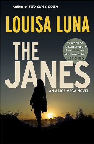 Cover Art for 9781984898494, The Janes: An Alice Vega Novel by Louisa Luna