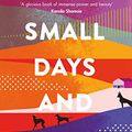 Cover Art for B07HY5KR5Z, Small Days and Nights by Tishani Doshi