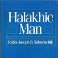 Cover Art for 9780827602229, Halakhic Man by Joseph Dov Soloveitchik