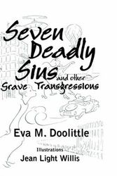 Cover Art for 9781414103631, Seven Deadly Sins and Other Grave Transgressions by Eva, M Doolittle