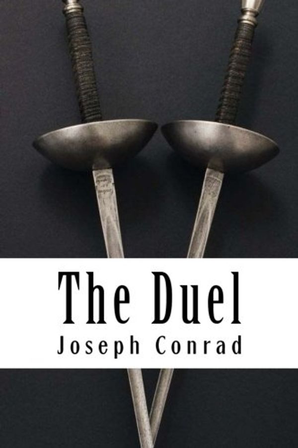 Cover Art for 9781981918133, The Duel by Joseph Conrad