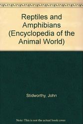 Cover Art for 9780816019656, Reptiles and Amphibians (Encyclopedia of the Animal World) by John Stidworthy, Jill Bailey, National Wildlife Federation