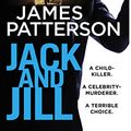 Cover Art for 9781784757465, Jack and Jill by James Patterson