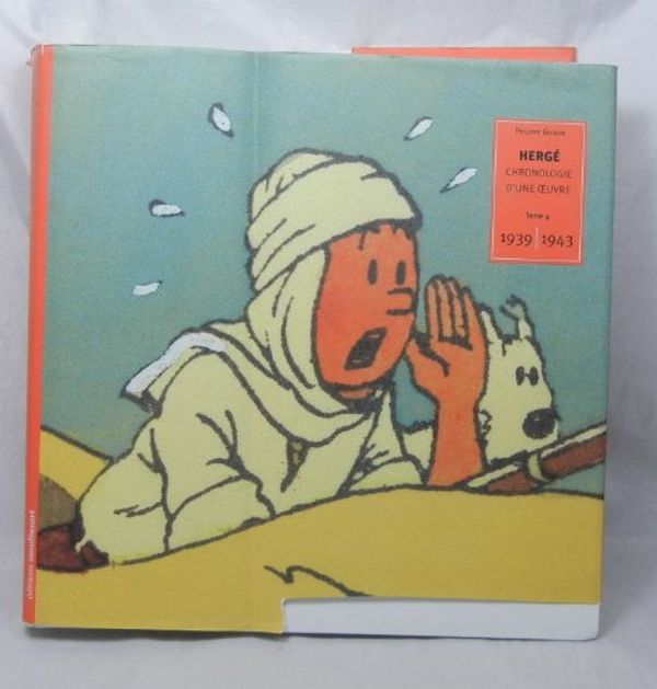Cover Art for 9782874240188, Herge : chronologie d'une oeuvre t.4 (luxe) by Unknown