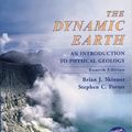 Cover Art for 9780471161189, Dynamic Earth: An Introduction to Physical Geology by Brian J. Skinner, Stephen C. Porter