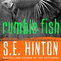 Cover Art for B087X1JTT3, Rumble Fish by S.E. Hinton