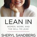 Cover Art for 8601404225239, Lean In: Women, Work, and the Will to Lead by Sheryl Sandberg