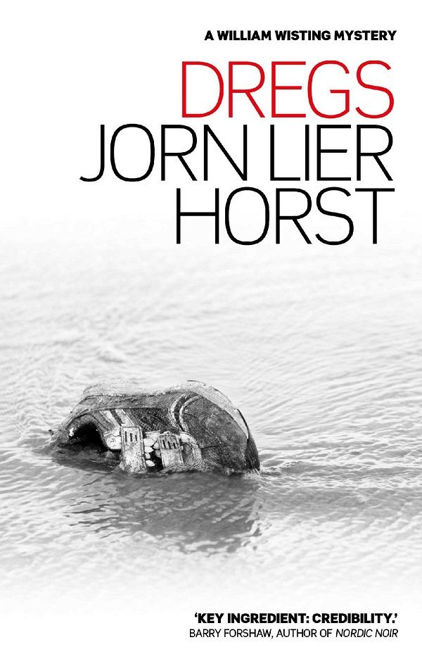 Cover Art for 9781925475500, Dregs by Jorn Lier Horst