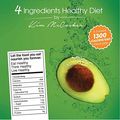 Cover Art for B015NCP6QC, 4 Ingredients Healthy Diet by Kim McCosker