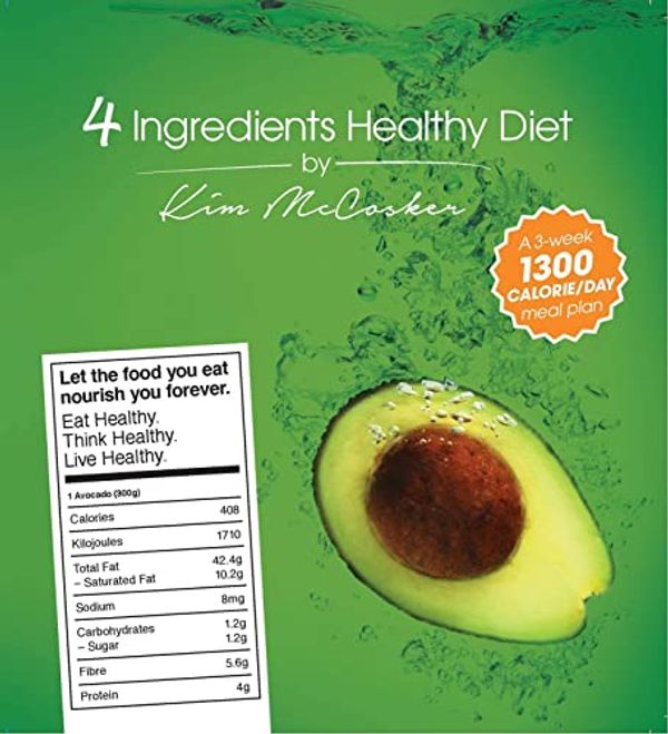 Cover Art for B015NCP6QC, 4 Ingredients Healthy Diet by Kim McCosker